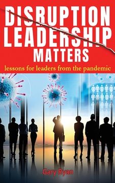 portada Disruption Leadership Matters: lessons for leaders from the pandemic 