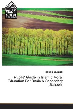 portada Pupils' Guide in Islamic Moral Education For Basic & Secondary Schools