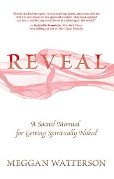 portada Reveal: A Sacred Manual for Getting Spiritually Naked (en Inglés)