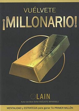 Libro Vuelvete Millonario!, Lain Garcia Calvo, ISBN 9788469754436. Comprar en Buscalibre