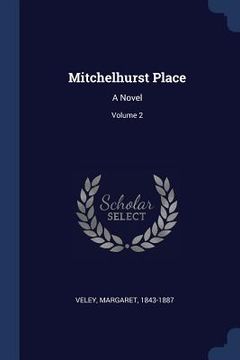 portada Mitchelhurst Place: A Novel; Volume 2 (en Inglés)