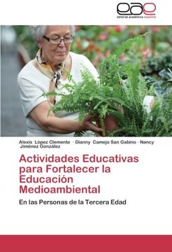 portada Actividades Educativas para Fortalecer la Educación Medioambiental: En las Personas de la Tercera Edad