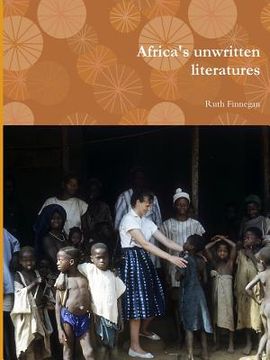 portada Africa's unwritten literatures (en Inglés)
