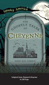 portada Ghostly Tales of Cheyenne (en Inglés)