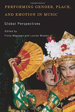 portada Performing Gender, Place, and Emotion in Music: Global Perspectives (Eastman/Rochester Studies: Ethnomusicology)
