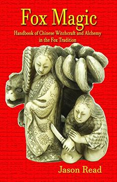 portada Fox Magic: Handbook of Chinese Witchcraft and Alchemy in the fox Tradition (en Inglés)
