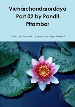 portada Vichārchandarordāyā Part 02 by Pandit Pitambar (en Inglés)