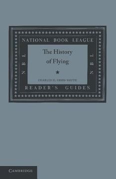 portada The History of Flying (National Book League Readers' Guides) (in English)