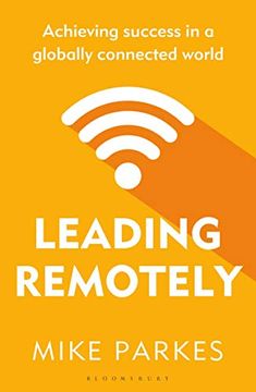 portada Leading Remotely: Achieving Success in a Globally Connected World (in English)