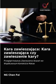 portada Kara zawieszająca: Kara zawieszająca czy zawieszenie kary? (en Polaco)