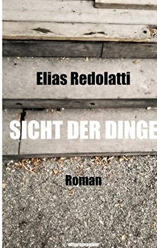 portada Sicht der Dinge: Roman (en Alemán)