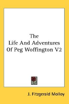 portada the life and adventures of peg woffington v2 (in English)