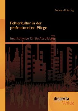 portada Fehlerkultur in der professionellen Pflege: Implikationen für die Ausbildung (German Edition)