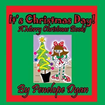 portada It's Christmas Day! A Merry Christmas Book (en Inglés)