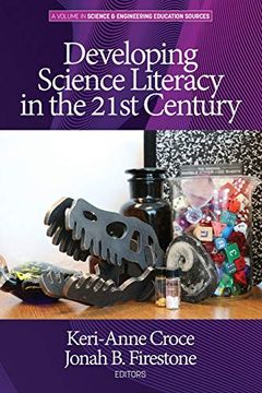 portada Developing Science Literacy in the 21St Century (Science & Engineering Education Sources) (en Inglés)