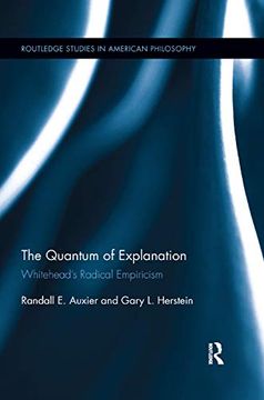portada The Quantum of Explanation: Whitehead’S Radical Empiricism (Routledge Studies in American Philosophy) (in English)