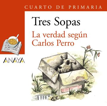 portada Blíster " la Verdad Según Carlos Perro " 4º de Primaria (Literatura Infantil (6-11 Años) - Plan Lector Tres Sopas (Castellano)) (in Spanish)