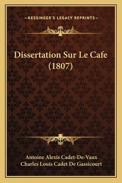 portada Dissertation Sur Le Cafe (1807) (en Francés)