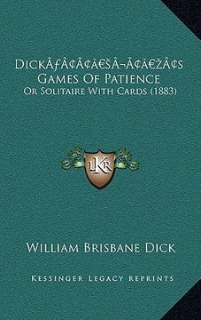 portada dicka acentsacentsa a-acentsa acentss games of patience: or solitaire with cards (1883) (en Inglés)