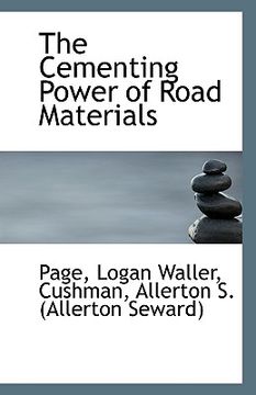 portada the cementing power of road materials (in English)