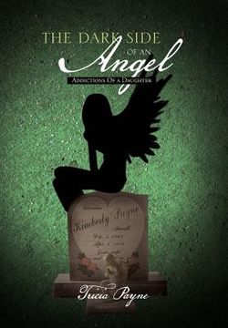 portada the dark side of an angel: addictions of a daughter (en Inglés)