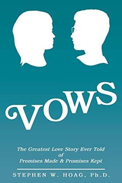portada Vows: The Greatest Love Story Ever Told of Promises Made & Promises Kept (in English)