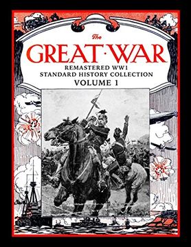 portada The Great War: Remastered ww1 Standard History Collection Volume 1 (en Inglés)