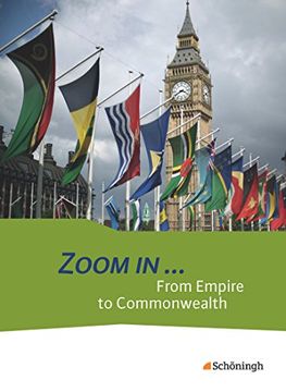 portada Zoom in. From Empire to Commonwealth: Schülerband (en Alemán)