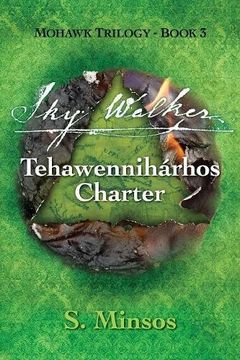 portada Sky Walker Tehawennihárhos Charter (Mohawk Trilogy)