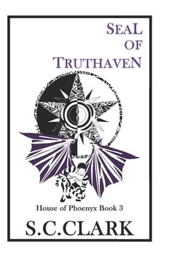 portada Seal of Truthaven: House of Phoenyx book 3 (en Inglés)
