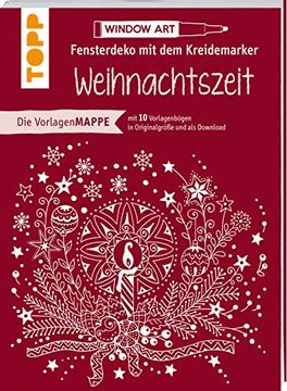 portada Vorlagenmappe Fensterdeko mit dem Kreidemarker - Weihnachtszeit: 10 Vorlagebögen mit Motiven in Originalgröße Plus Sämtliche Motive als Download (in German)