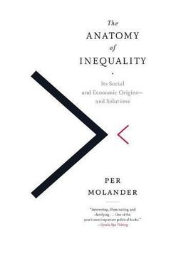 portada The Anatomy of Inequality: Its Social and Economic Origins- and Solutions (in English)