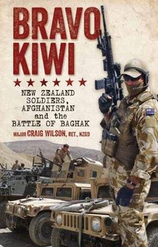 portada Bravo Kiwi: New Zealand Soldiers, Afghanistan and the Battle of Baghak (en Inglés)