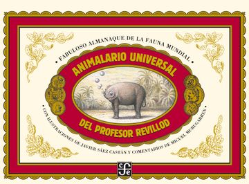 Animalario Universal del Profesor Revillod. Almanaque Ilustrado de la Fauna Mundial (Los Especiales de a la Orilla del Viento)