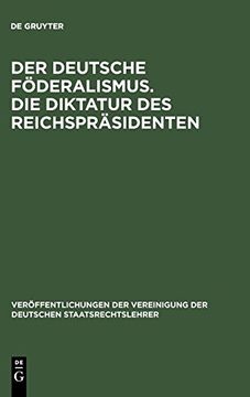 portada Der Deutsche Föderalismus. Die Diktatur des Reichspräsidenten 