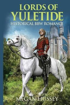 portada Lords of Yuletide: Historical BBW Romance