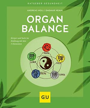portada Organbalance: Körper und Seele im Einklang mit den 5 Elementen (gu Ratgeber Gesundheit) (en Alemán)