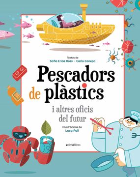 portada Pescadors de Plàstics i Altres Oficis del Futur: 102 (la Biblioteca Dels Ratolins) (en Catalá)