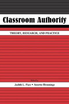 portada classroom authority: theory, research, and practice