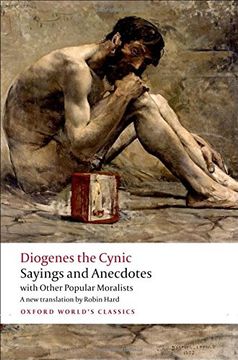 portada Diogenes the Cynic: Sayings and Anecdotes, With Other Popular Moralists (en Inglés)