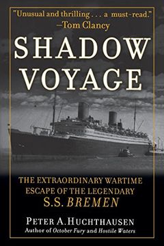 portada Shadow Voyage: The Extraordinary Wartime Escape of the Legendary ss Bremen (en Inglés)
