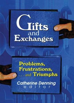 portada Gifts and Exchanges: Problems, Frustrations, . . . and Triumphs (en Inglés)