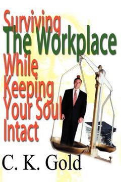 portada surviving the workplace while keeping your soul intact (in English)