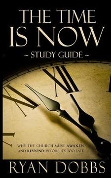 portada the time is now study guide (en Inglés)