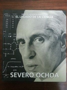 portada El Legado de la Ciencia - Severo Ochoa