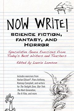 portada Now Write! Science Fiction, Fantasy and Horror: Speculative Genre Exercises From Today's Best Writers and Teachers 
