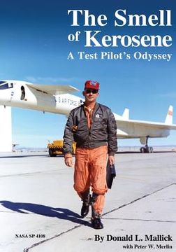 portada The Smell of Kerosene: A Test Pilot's Odyssey