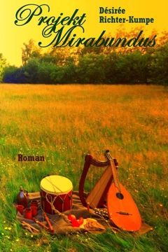 portada Projekt Mirabundus: Esoterischer Liebesroman (Teil 2) (Zeitreise einer groen Liebe - die Geschichte von Simon und Jasmin) (German Edition)
