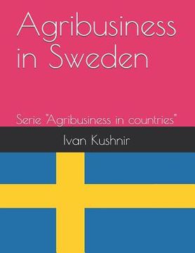 portada Agribusiness in Sweden (en Inglés)