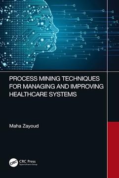 portada Process Mining Techniques for Managing and Improving Healthcare Systems (en Inglés)